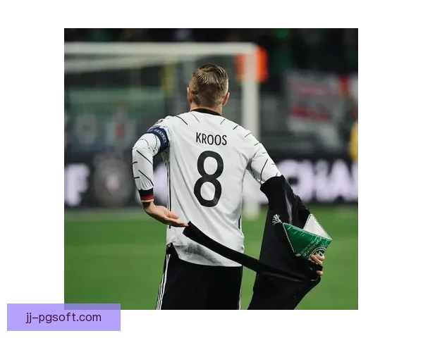 托尼克罗斯宣布重返德国国家队为球队注入新活力